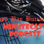 Bucs MinuteCast: What’s Really Going on with Brady?